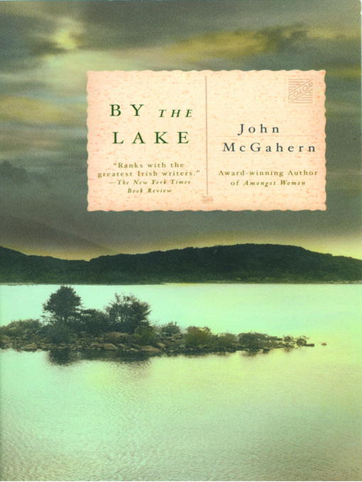 Title details for By the Lake by John McGahern - Wait list